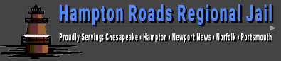 The Hampton Roads Regional Jail 757-488-7500 | Welcome